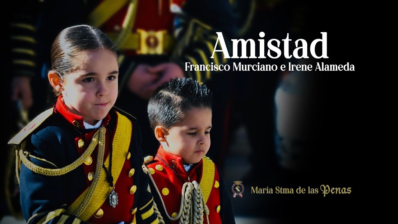 AMISTAD | BCT MARÍA STMA DE LAS PENAS