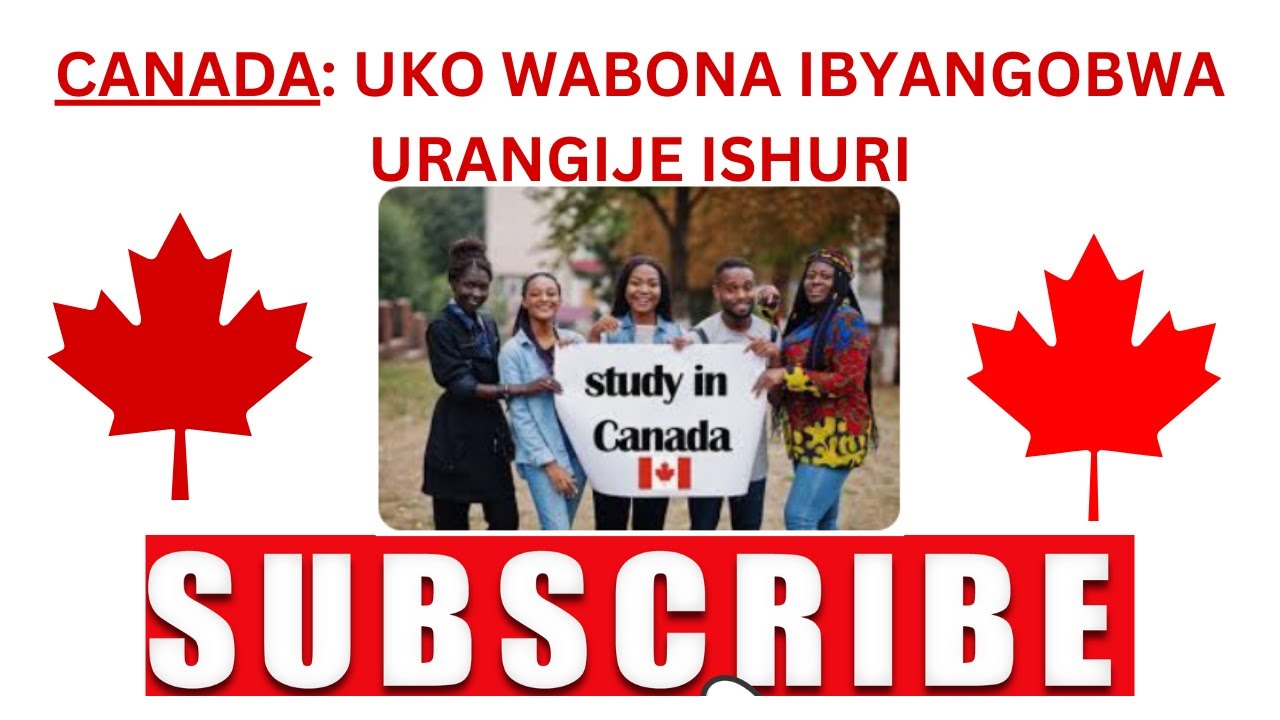 CANADA: UKO WABYITWARAMO URI UMUNYESHURI W'UMUNYAMAHANGA MURI CANADA