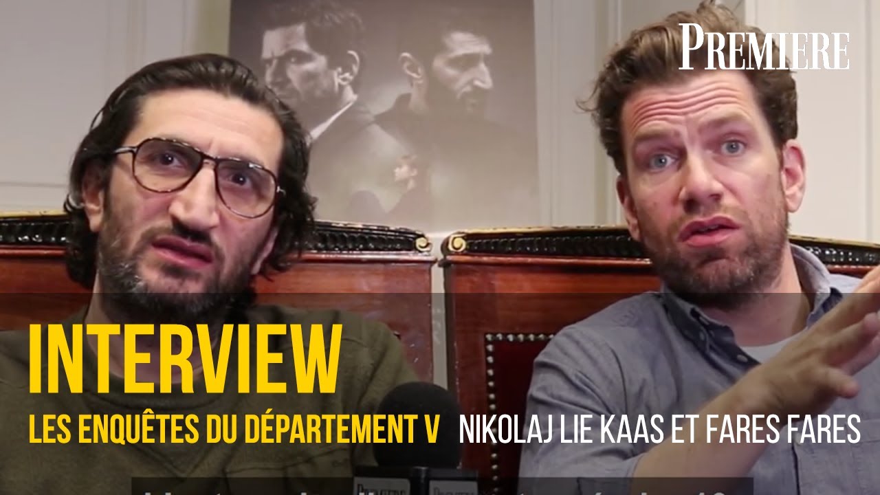 Rencontre avec Nikolaj Lie Kaas et Fares Fares autour des Enquêtes du département V
