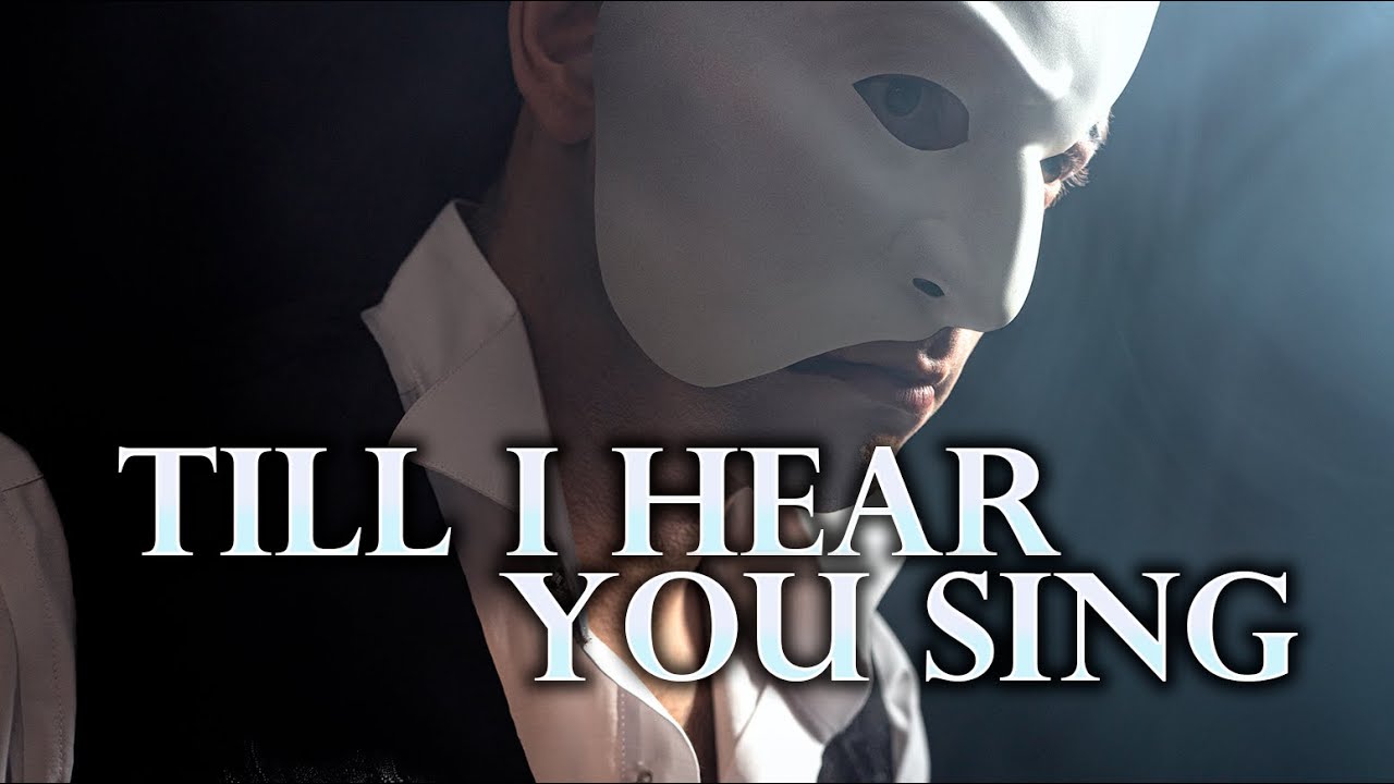 Till I Hear You Sing - Love Never Dies (vocal cover)
