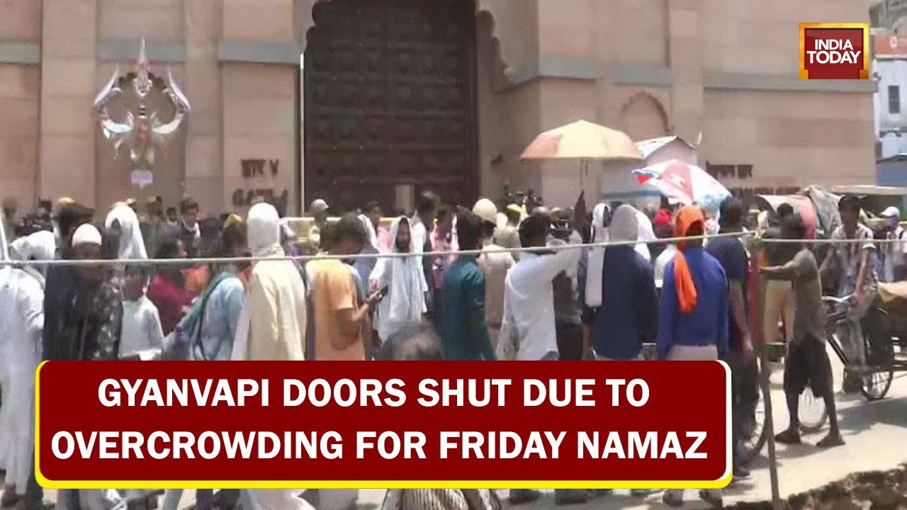 Gyanvapi Mosque Doors Shut Due To Overcrowding For Friday Namaz, Supreme Court Hearing Shortly