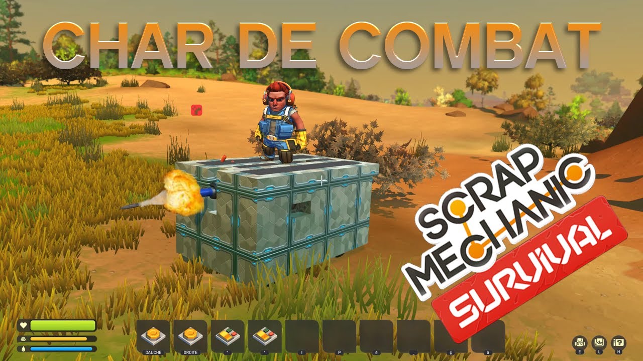 SCRAP MECHANIC survie 12 construction d'un TANK tuto