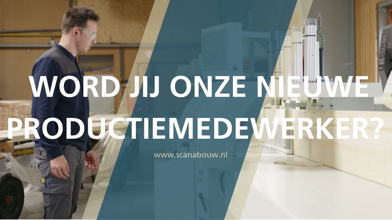ScanaBouw | Word productiemedewerker bij ScanaBouw!