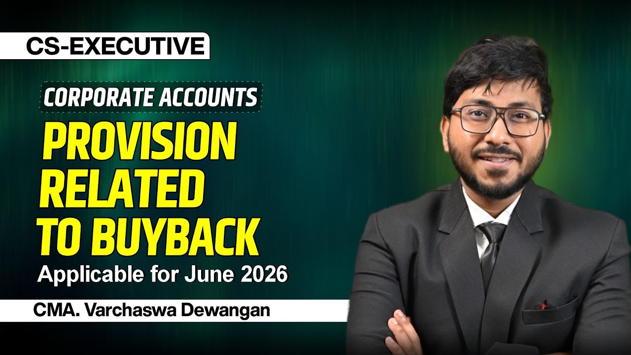 Provision related to buyback | CS-EXECUTIVE:- Corporate Accounts I By CMA Varchaswa Dewangan