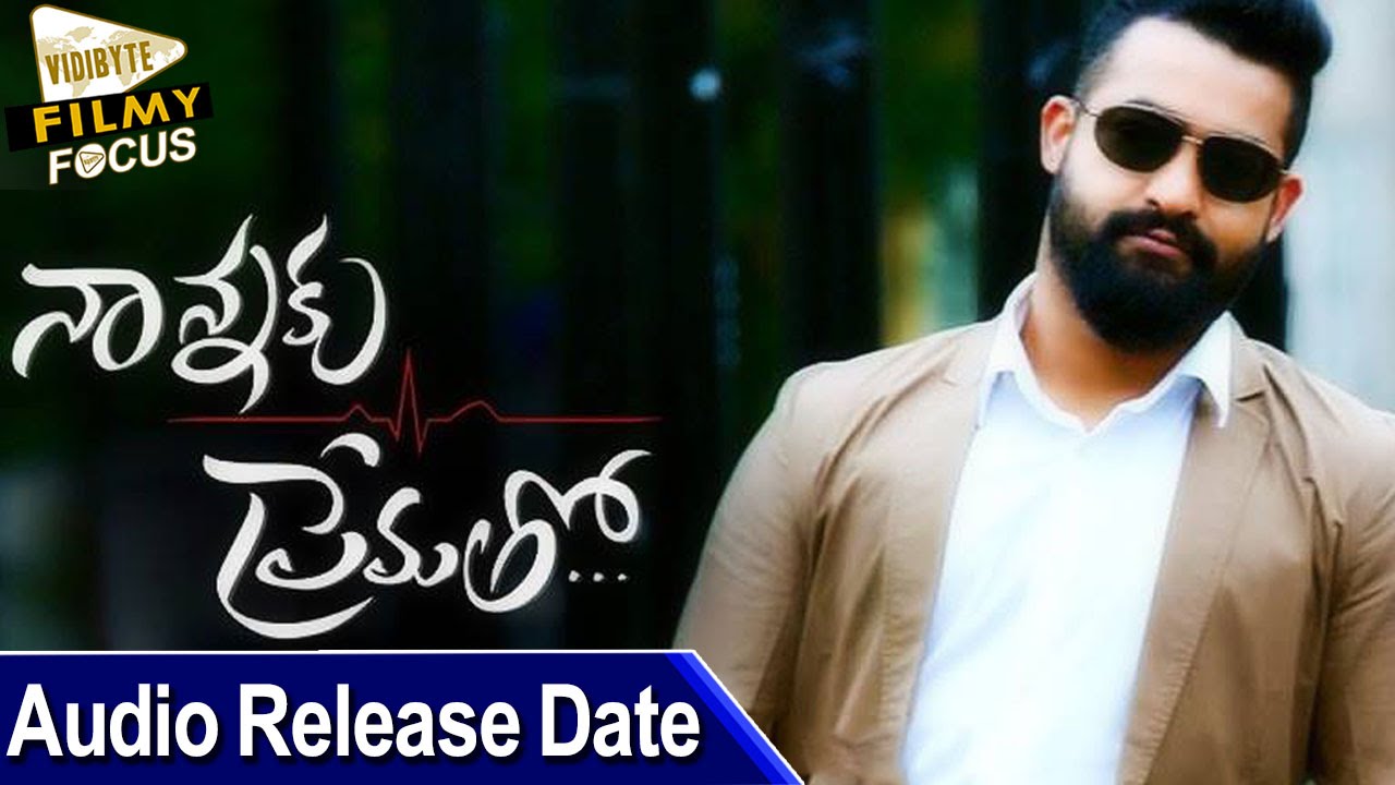 JR.Ntr's Nannaku Prematho Movie Audio Release date Confirmed - Filmy Focus