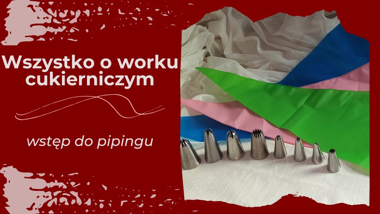Wszystko o worku cukierniczym