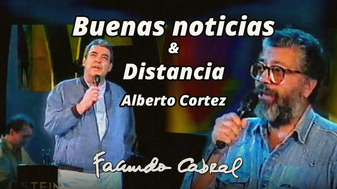 Buenas noticias & Distancia - Facundo Cabral con Alberto Cortez y Ricardo Miralles