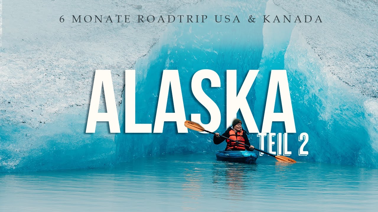 Unglaubliches Alaska | Reisedoku