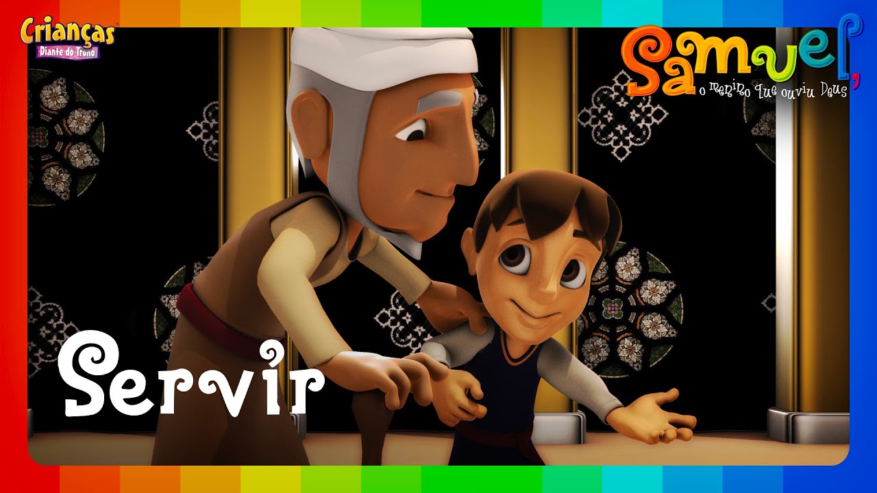 Servir | DVD Samuel, o menino que ouviu Deus | Crianças Diante do Trono