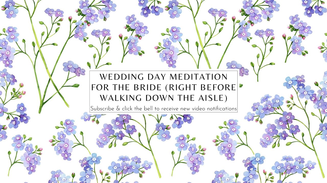Wedding Day Meditation For The Bride