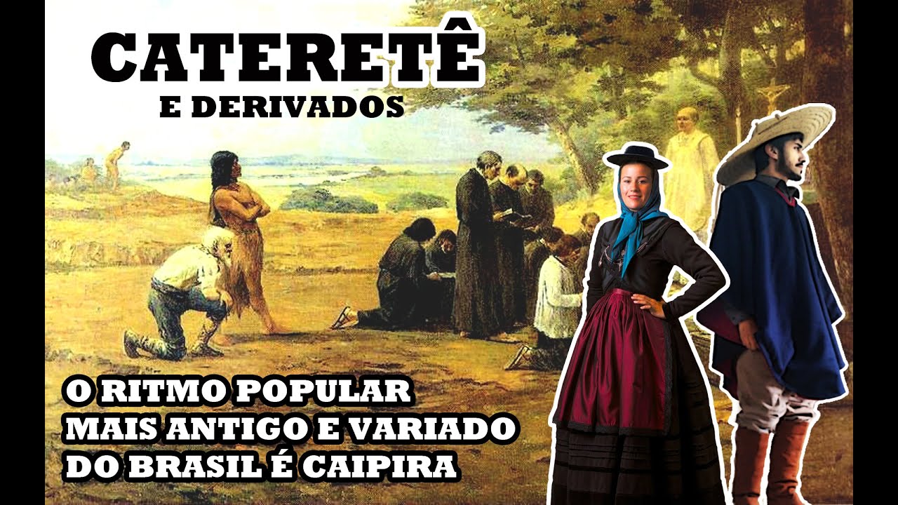 CATERETÊ - ORIGENS E RITMOS DERIVADOS