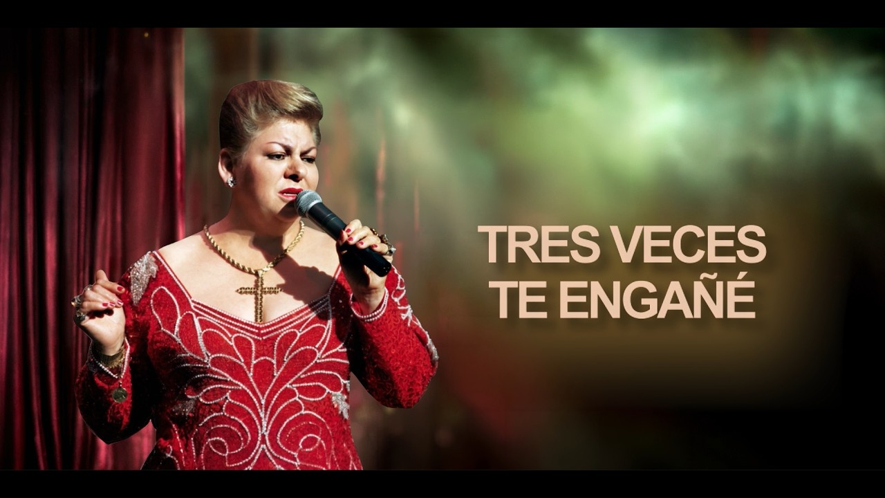 Paquita La Del Barrio - Tres Veces Te Engañé (Letra Oficial)