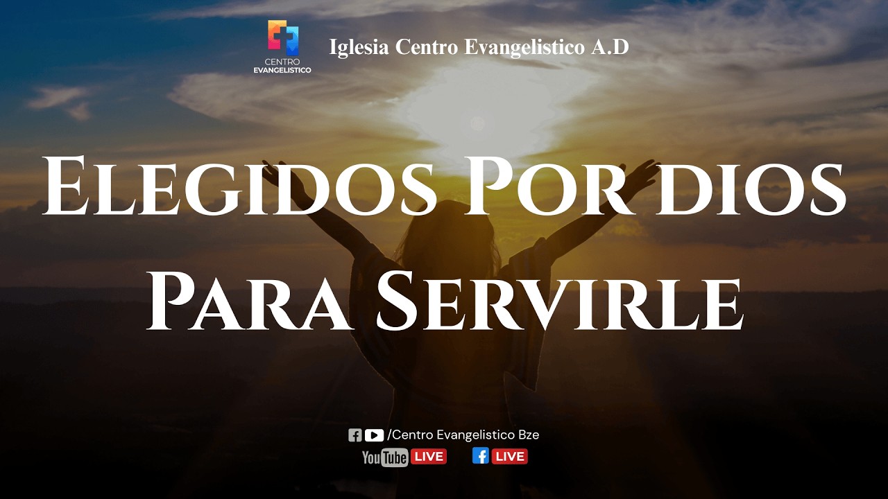 Elegidos Por Dios Para Servirle