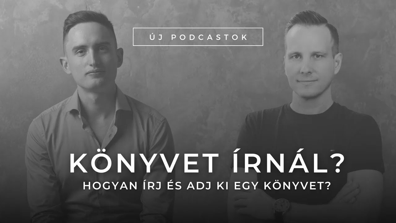 Hogyan írj és adj ki egy könyvet? - 055 Vállalkozás és Pszichológia Podcast