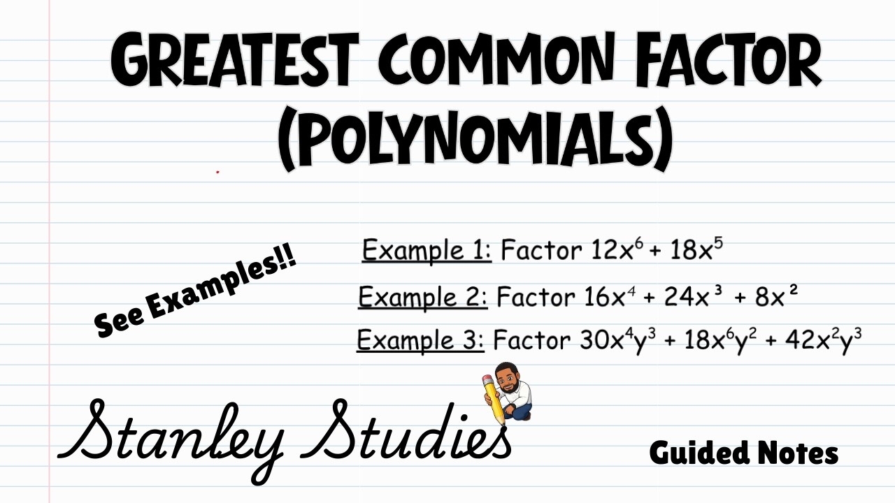 Greatest Common Factor (Polynomials)