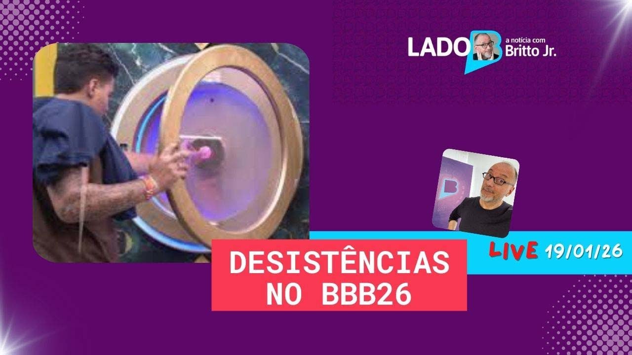 DESISTÊNCIAS NO BBB26  