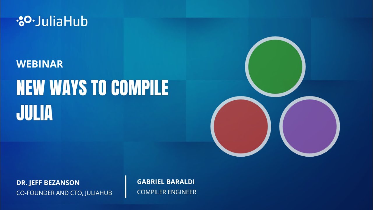 New Ways to Compile Julia