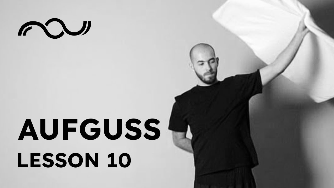 Lesson 10 | Aufguss Towel Waving with Bogdan Albu