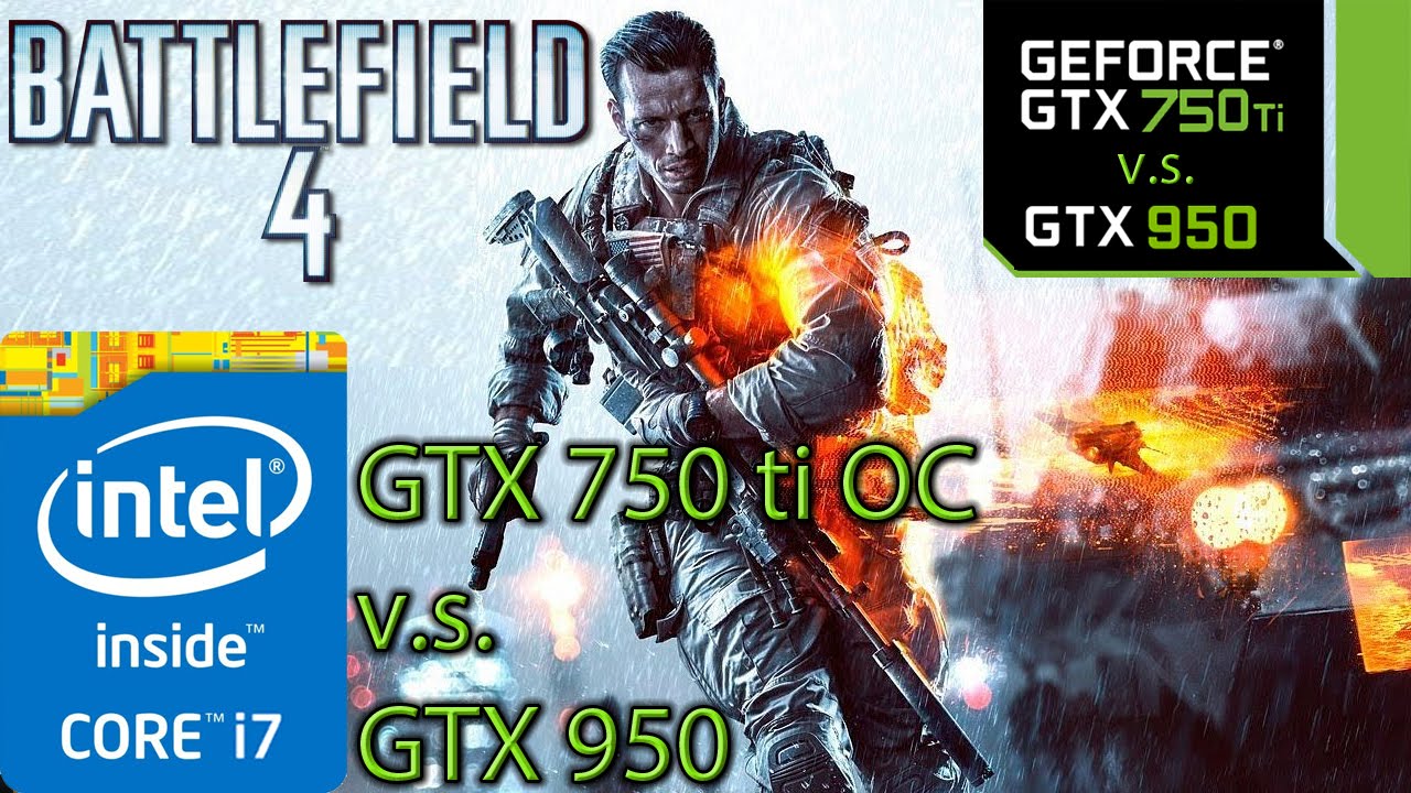Battlefield 4 - GTX 950 vs GTX 750 ti OC - Side By Side Comparison