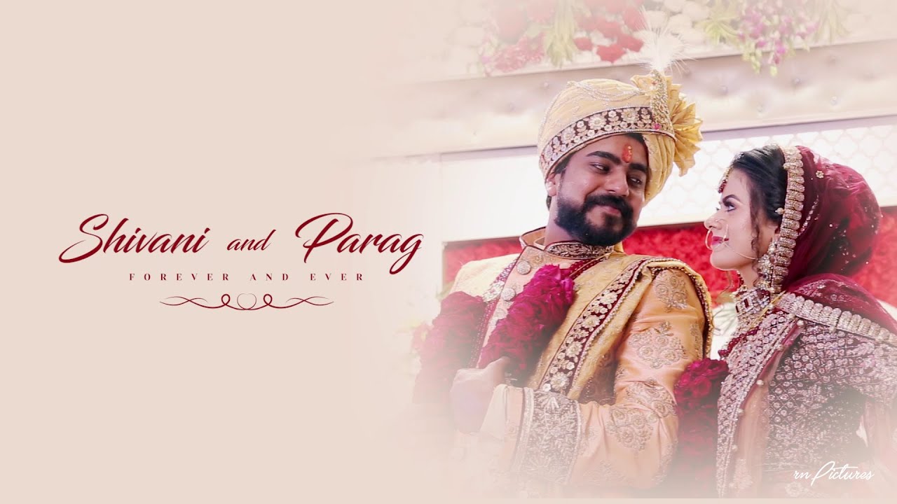 SHIVANI & PARAG Wedding Teaser 1080p HD | RN Pictures Candid Wedding Videography