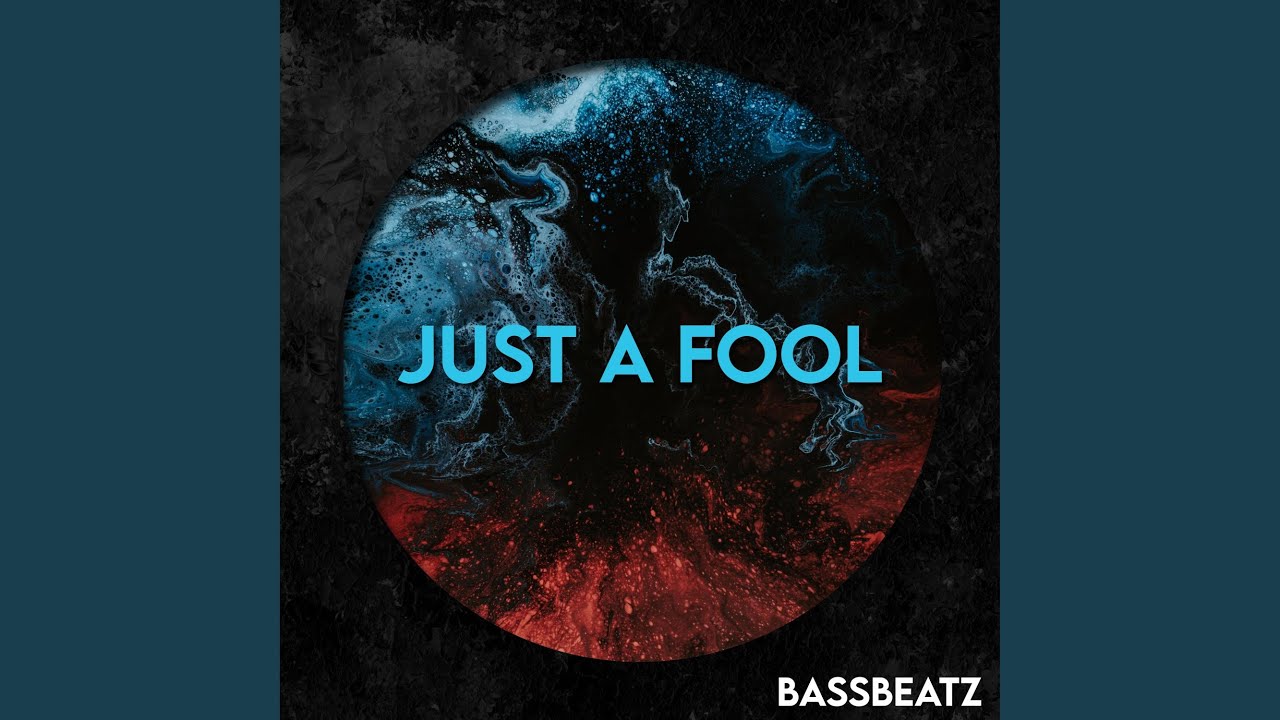 Just a fool
