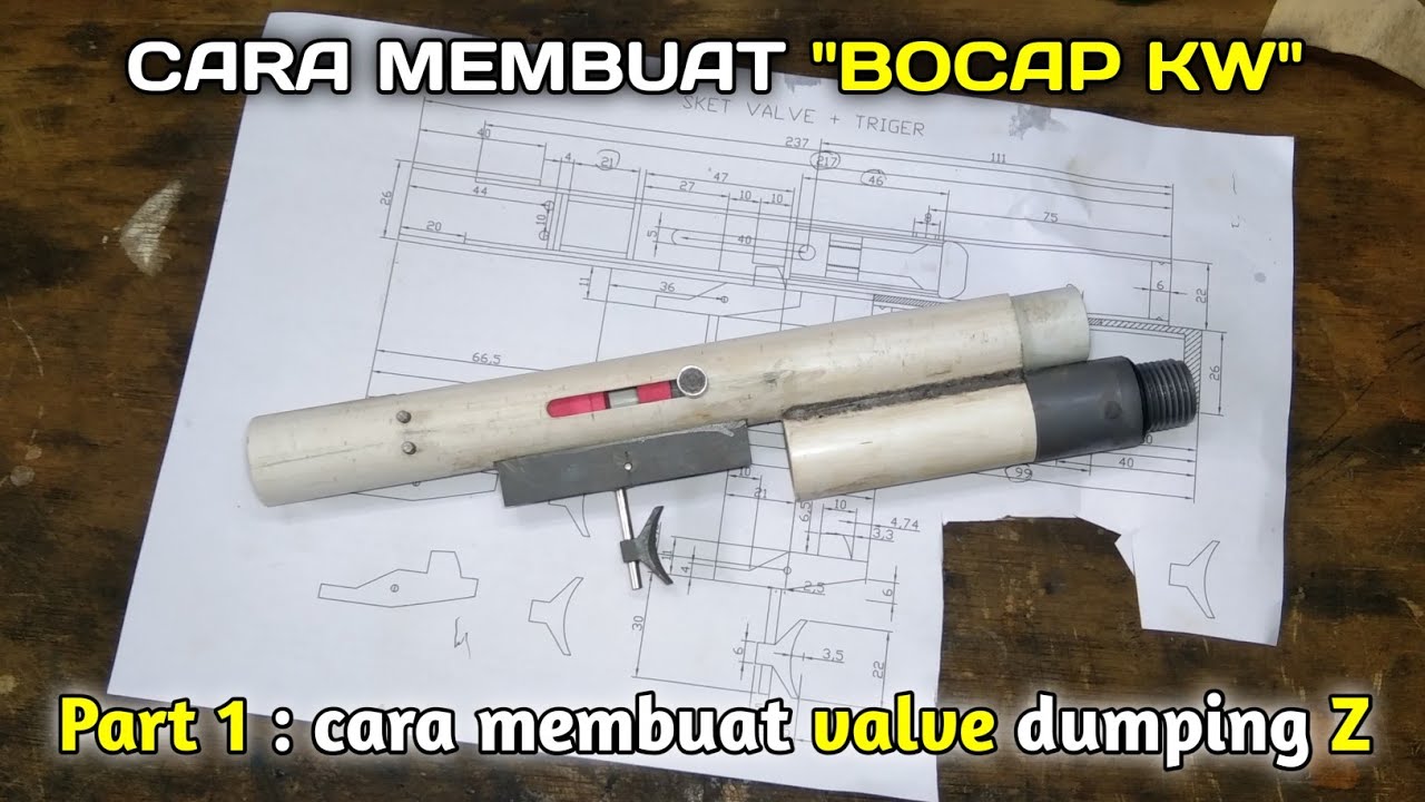 BOCAP KW : CARA MEMBUAT VALVE DUMPING Z DARI PIPA PVC