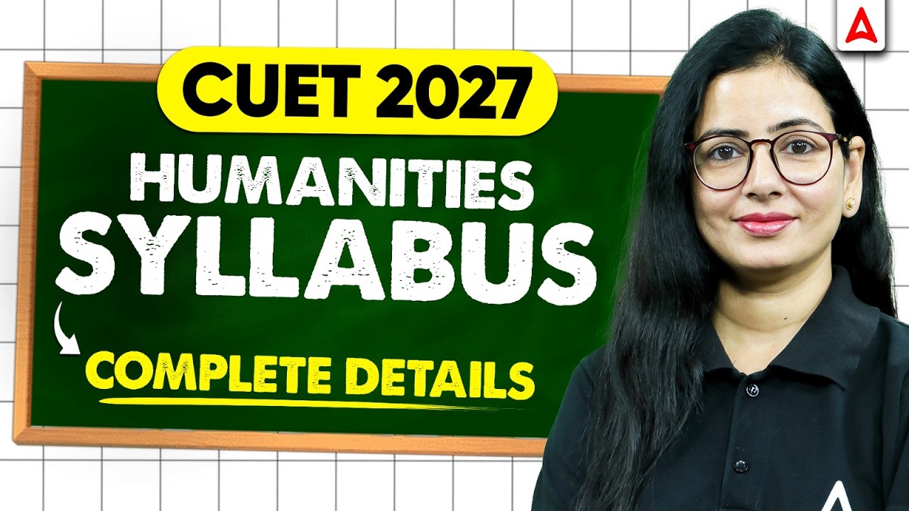 CUET 2027 Humanities Latest Syllabus 📚 Complete Details