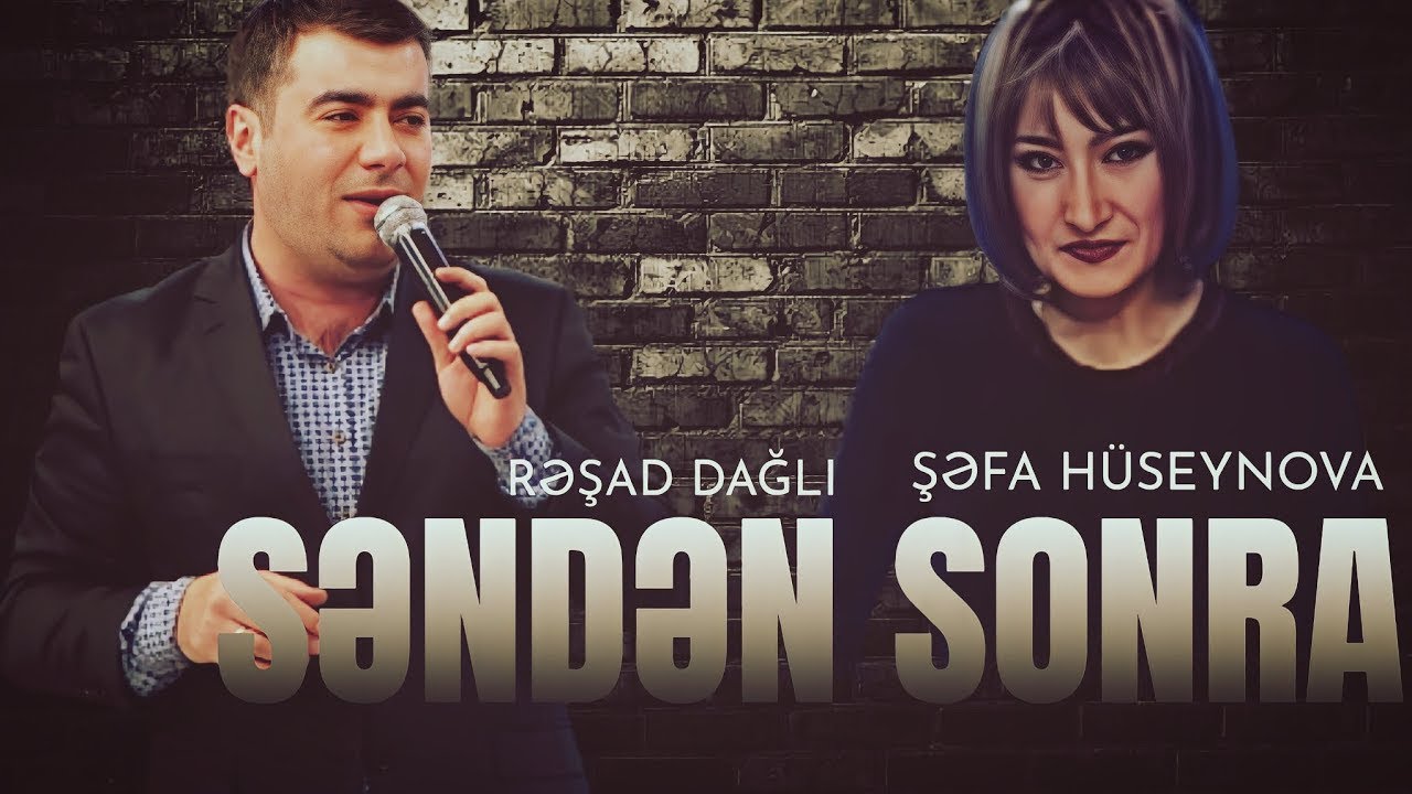 Şəfa Hüseynova & Rəşad Dağlı - Səndən Sonra (remix 2025)