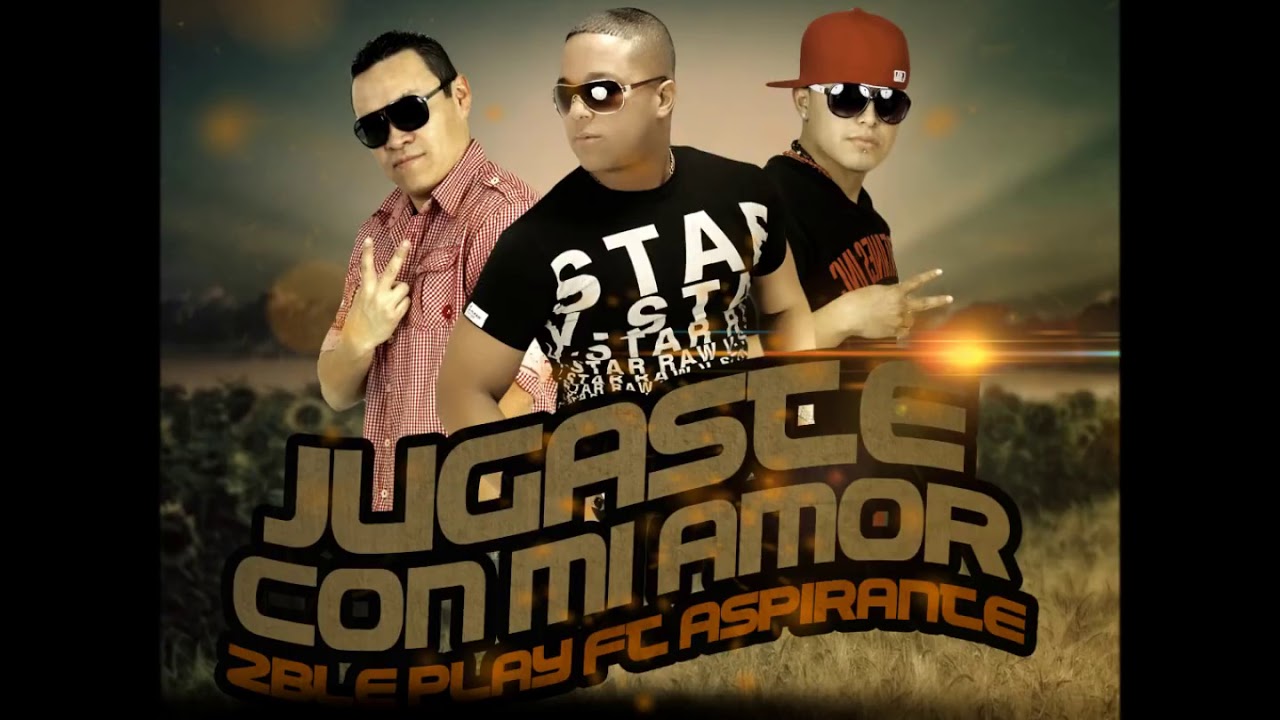 Jugaste Con Mi Amor  2Ble Play ft  Aspirante MTN inc