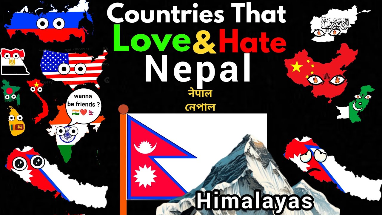 Countries That Love/Hate Nepal