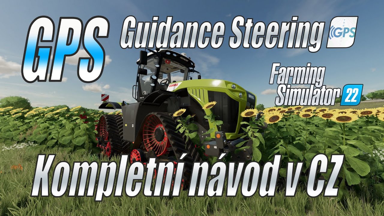 🛰️ Nastavení GPS (Guidance Steering) pro Farming Simulator 22 (4K)