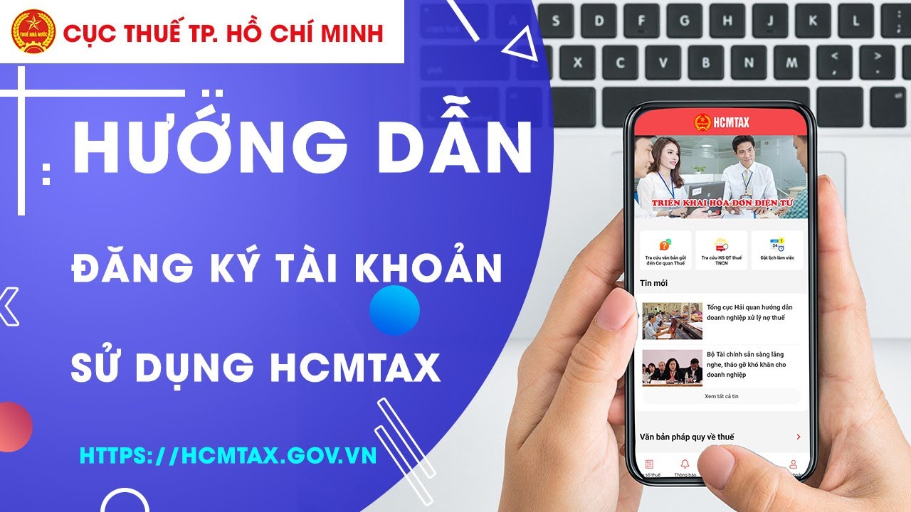 Hướng dẫn Đăng k&yacute; t&agrave;i khoản sử dụng Cổng giao dịch điện tử HCMTAX