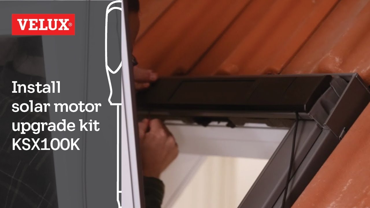 VELUX | How to Install Solar Motor Upgrade Kit KSX100K