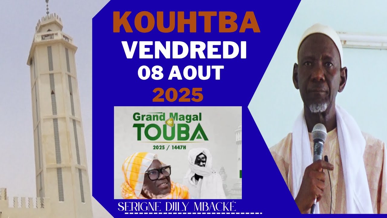 Kouhtba imame serigne djily Mback&eacute; vendredi o8 ao&ucirc;t 2025 - Magal Touba....