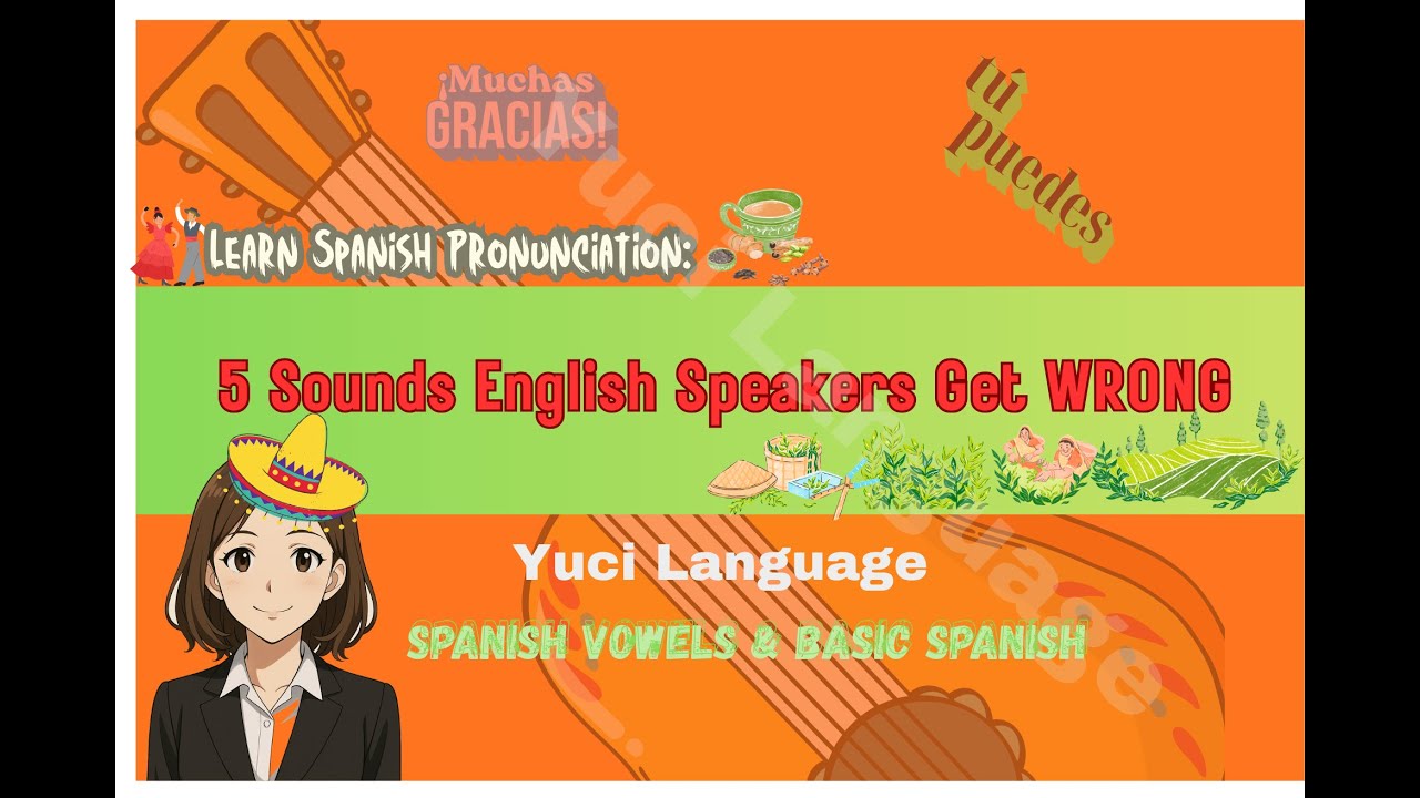 Learn Spanish Pronunciation: 5 Sounds English Speakers Get WRONG | Spanish Vowels & Basic Spanish
