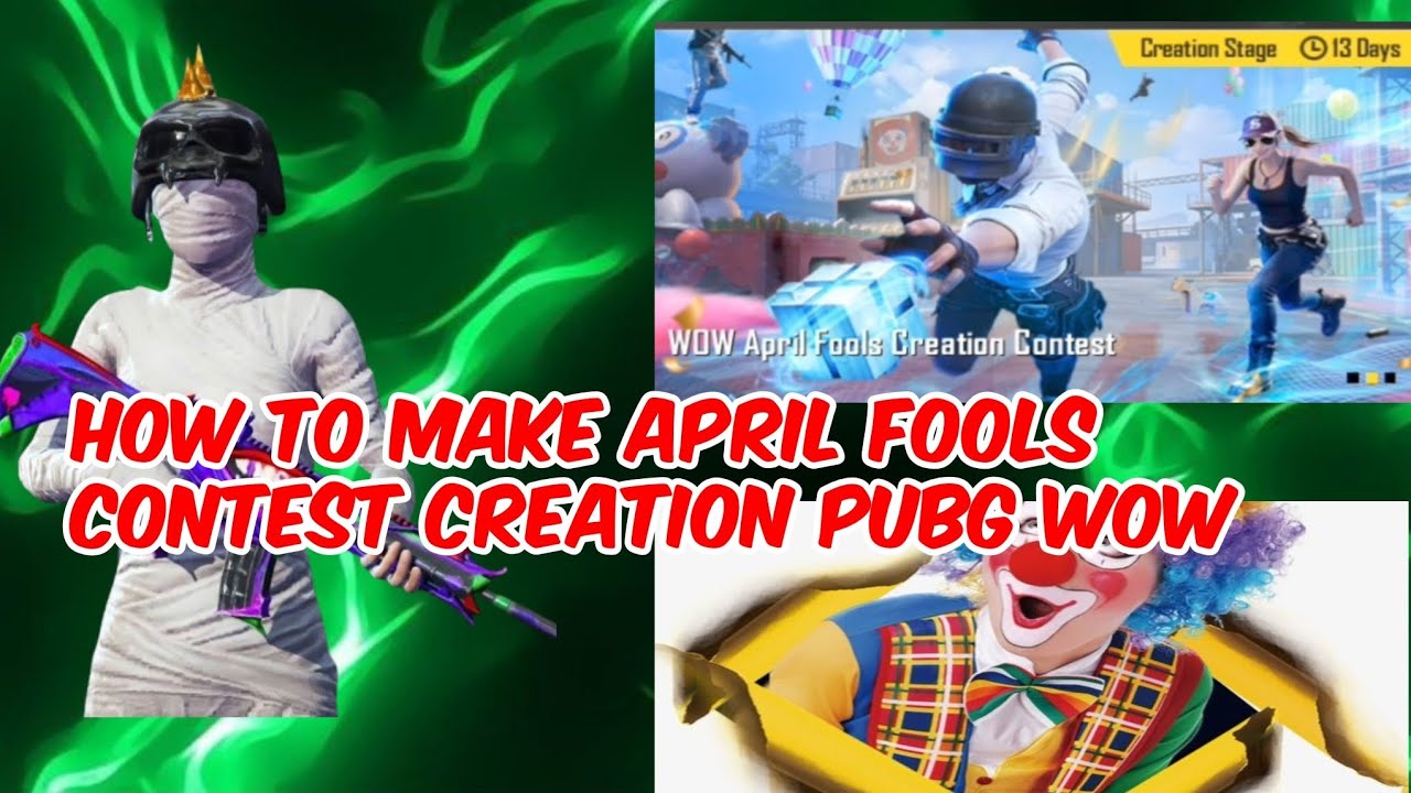 How to make april fools contest creation wow pubg