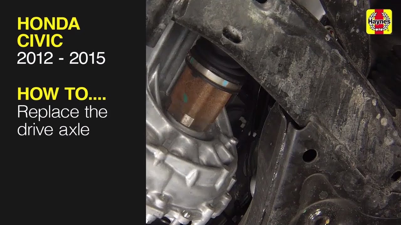How to Replace the drive axle on the Honda Civic 2012 to 2015
