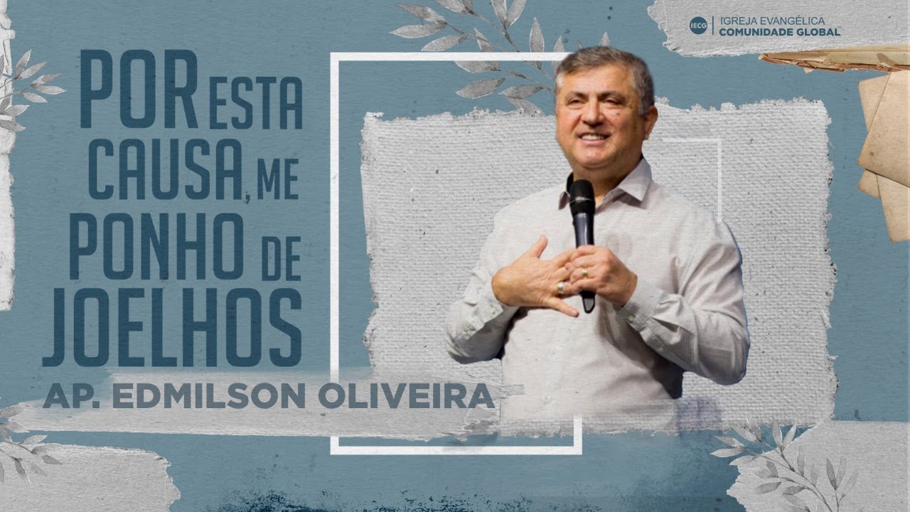 | Por esta causa, me ponho de joelhos | Ap. Edmilson |