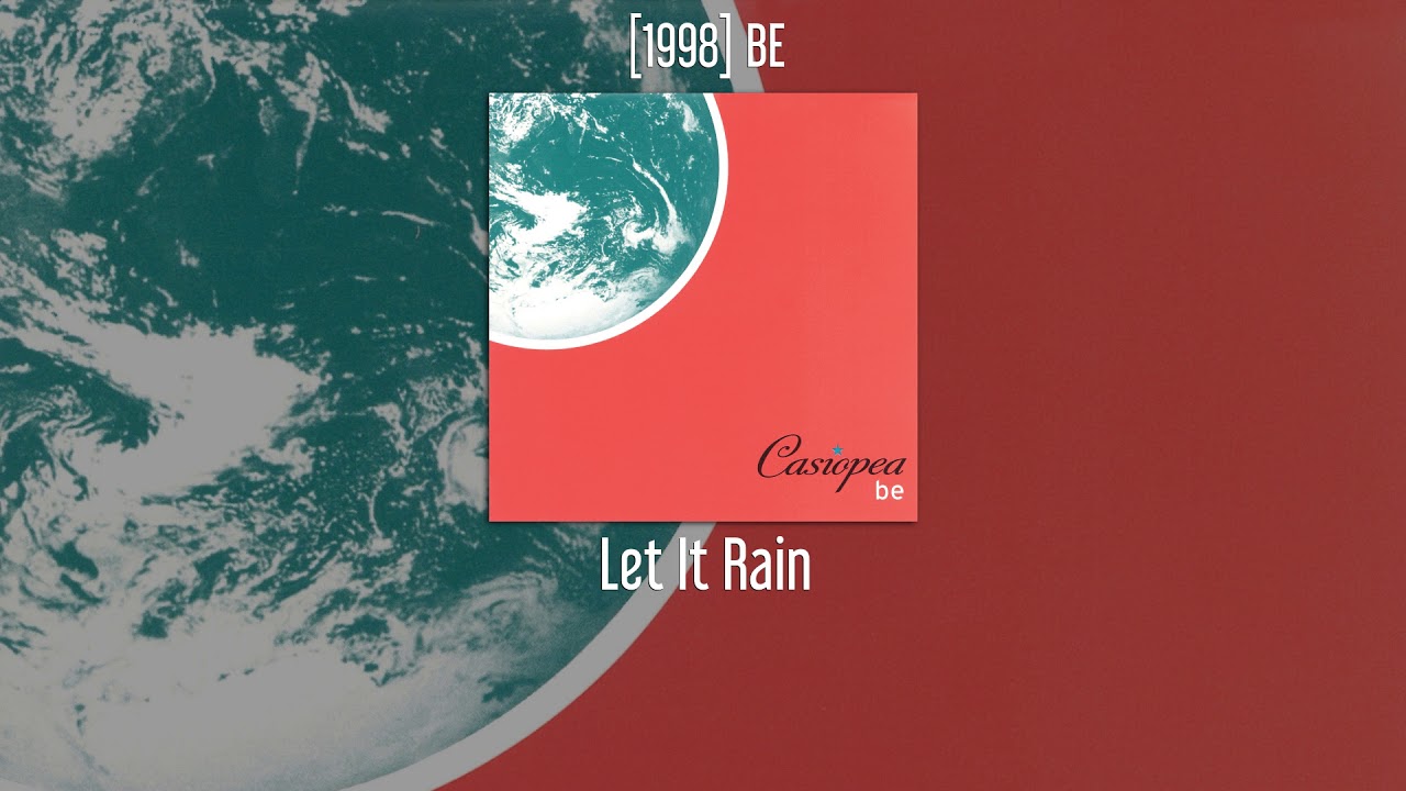 CASIOPEA - Let It Rain - [1998] BE