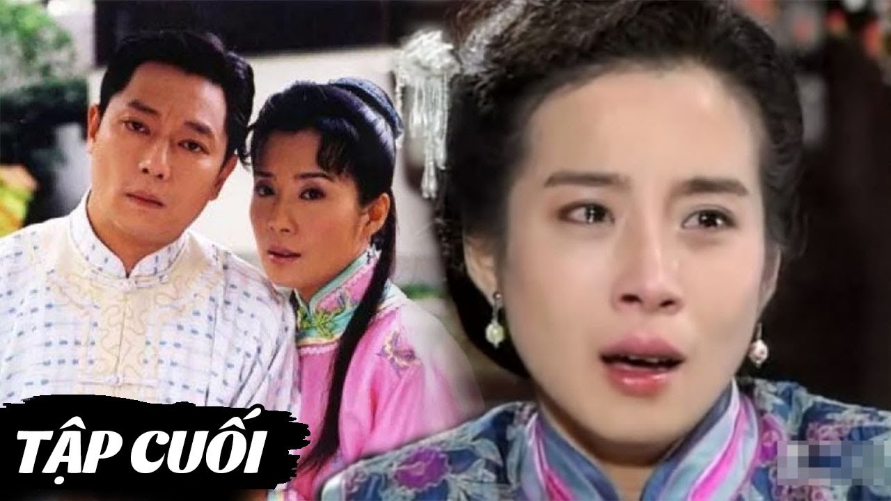 Cuộc Đời Nghiệt Ngã - Tập Cuối | Phim Tình Cảm Drama Trung Quốc Hay Nhất | Phim Tình Cảm Cổ Trang