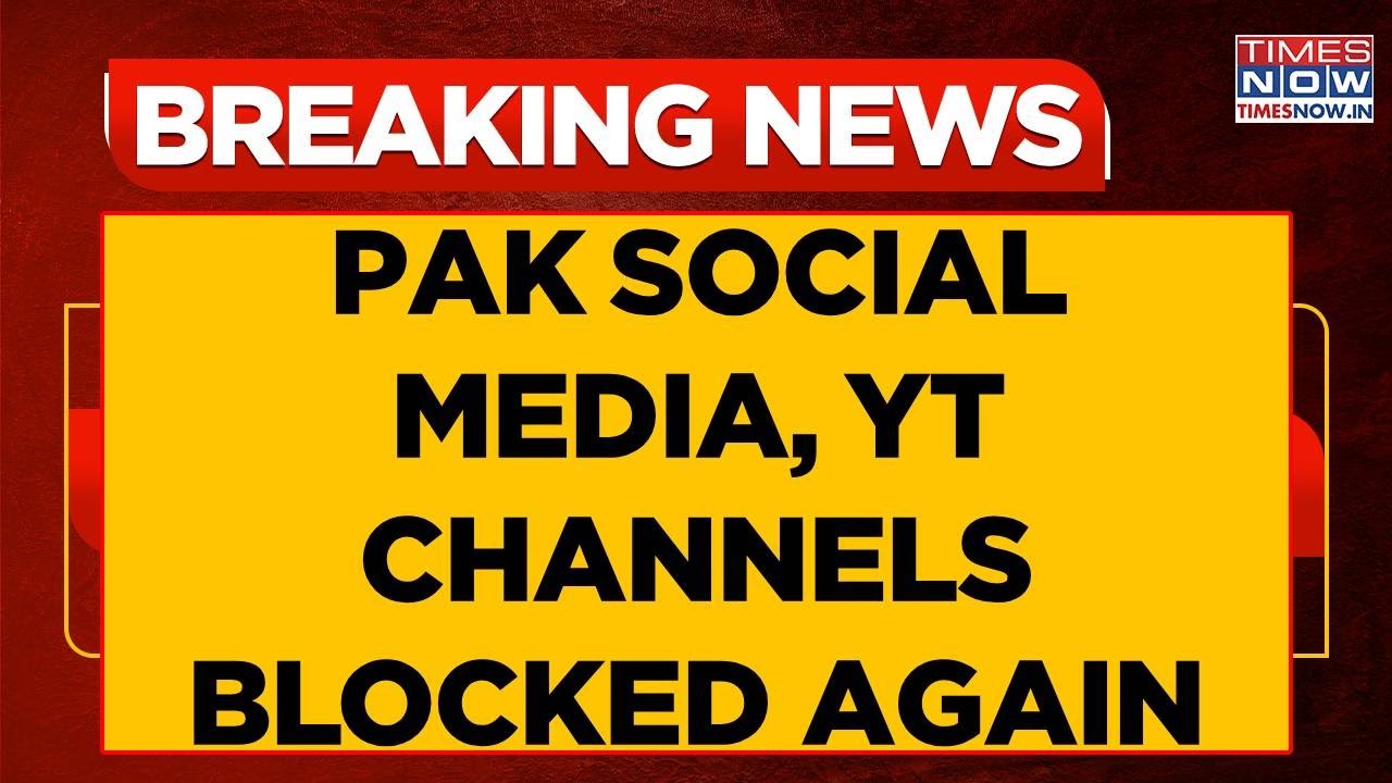 Pakistan Social Media Handles & YT Channels Blocked Again After Controversy; 'Tech Issues Sorted'