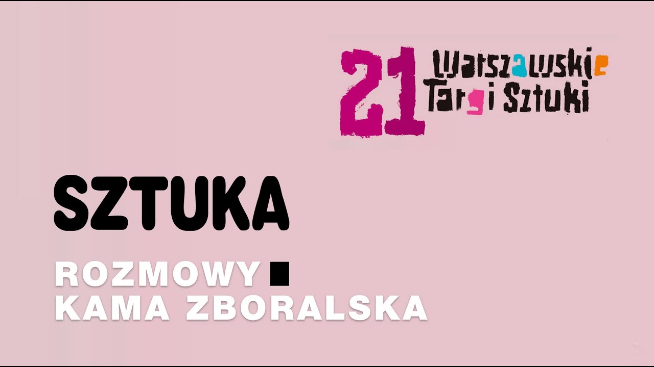 Kama Zboralska. Sztuka: Rozmowy