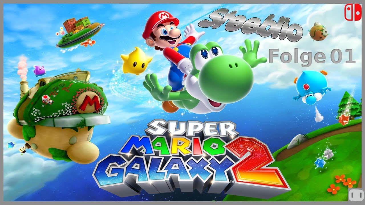 Super Mario Galaxy 2 - Folge 001: Zurück im Weltall, mit Yoshi, und Kuchen!