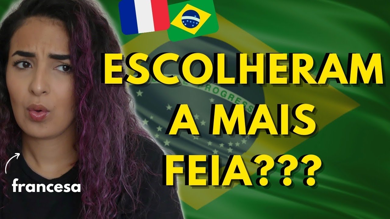 GRINGA FRANCESA REAGE AS 13 BANDEIRAS DO BRASIL *sabia que teve tantos??*