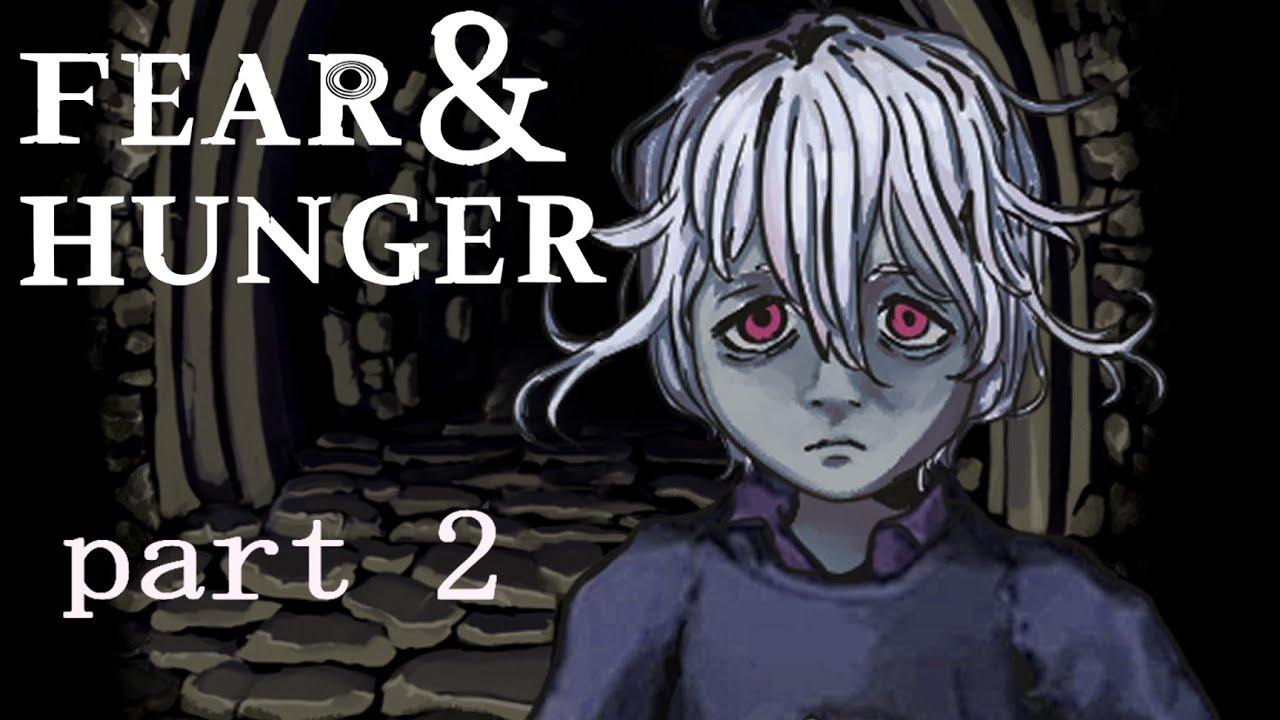 fear & hunger
