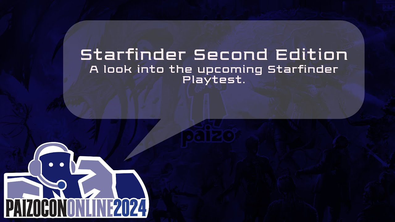 PaizoCon 2024: Starfinder Second Edition!