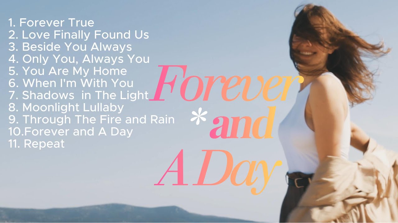 💖 FOREVER AND A DAY 💌 LOVE SONGS | HEARTWAVE