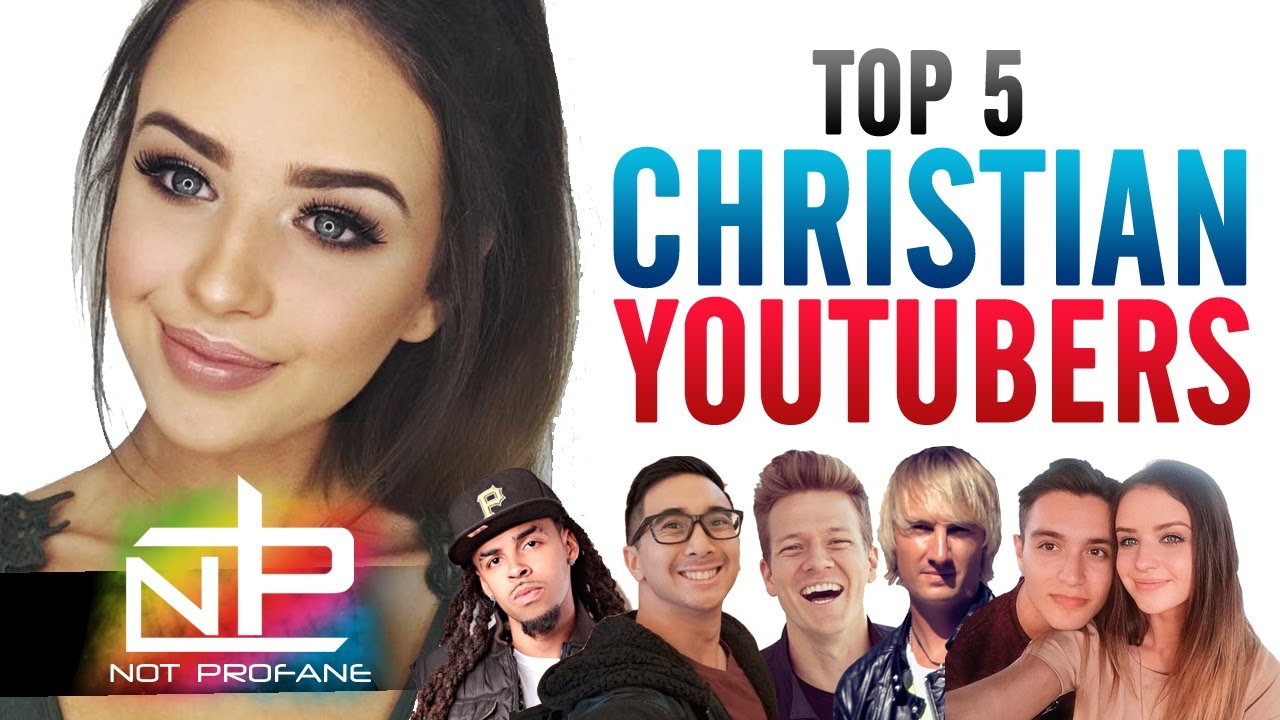 Christian Youtube Channels | Top 5 Best Christian Youtubers