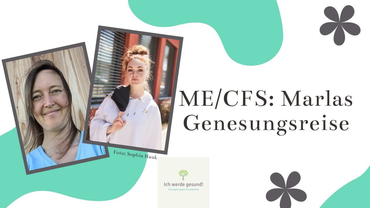 ME/CFS: Marlas Genesung