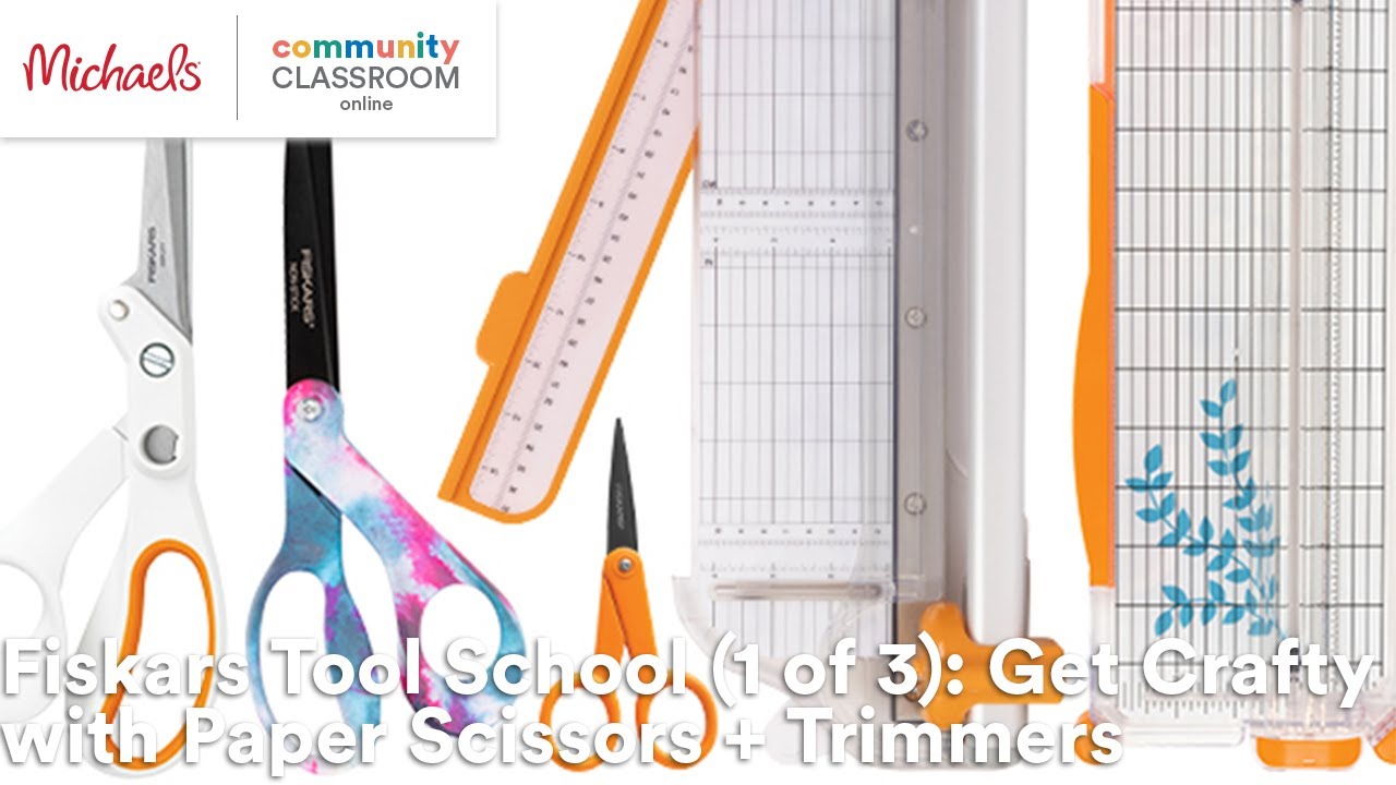 Online Class: Fiskars Tool School (1 of 3): Get Crafty with Paper Scissors + Trimmers | Michaels